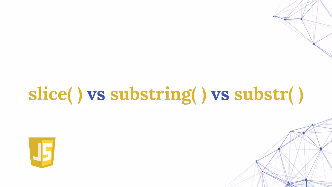 slice() vs substring() vs substr(): Complete JavaScript String Methods Comparison Infographics